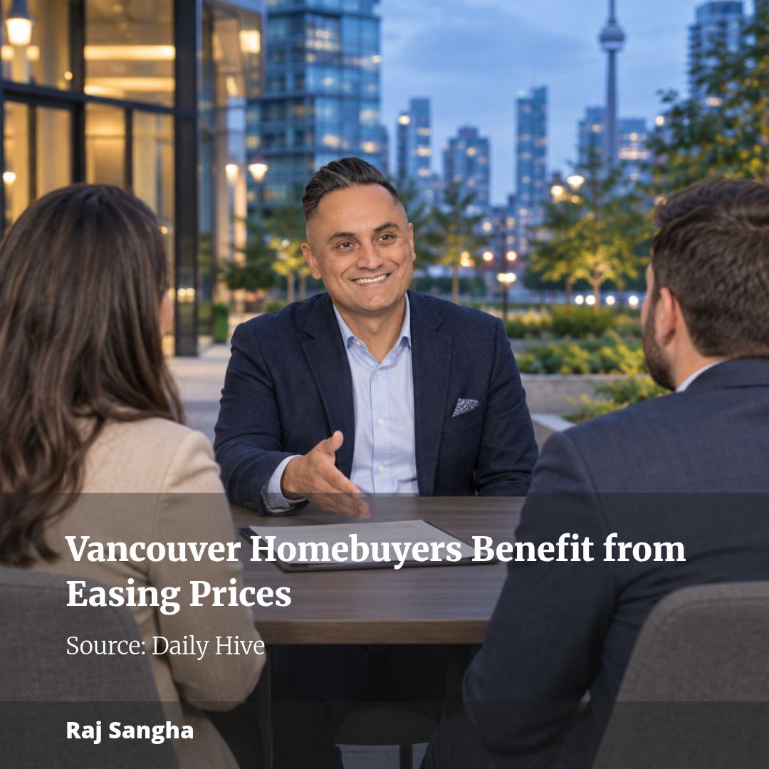 Vancouver Homebuyers Benefit from Easing Prices
